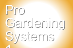 Pro Gardening Systems 1